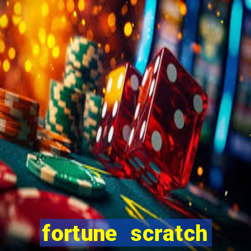 fortune scratch life paga mesmo